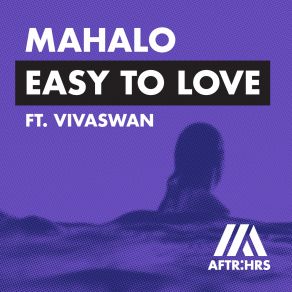 Download track Easy To Love Mahalo, Vivaswan