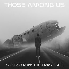 Download track I Thought I Knew You Those Among Us