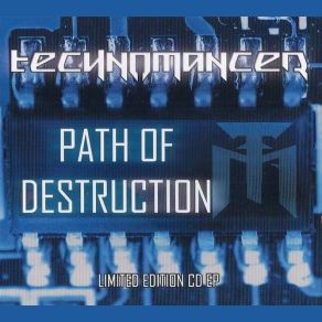 Download track Path Of Destruction (Edit Version) Technomancer