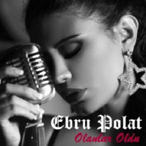 Download track Olanlar Oldu Ebru Polat, Tan