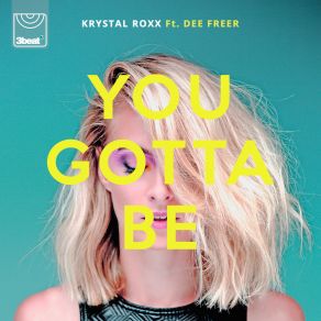 Download track You Gotta Be (Acoustic Version) Krystal Roxx