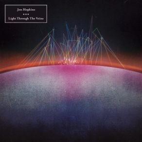 Download track Light Through The Veins (Radio Edit) Jon Hopkins