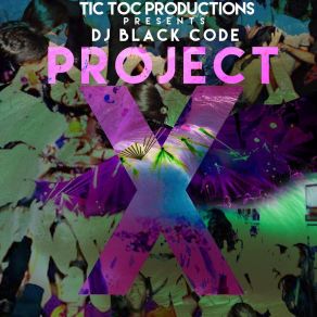 Download track Project X (Intro) DJ Black Code