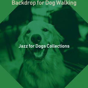 Download track Vivacious Backdrops For Puppers Jazz For Dogs Collections