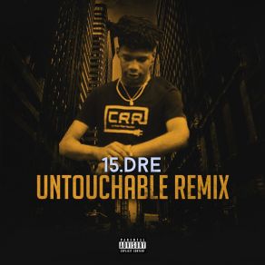 Download track Untouchable (Remix) Dre