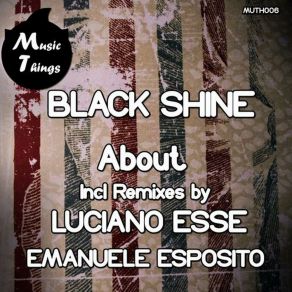 Download track Black Shine About Black Shine