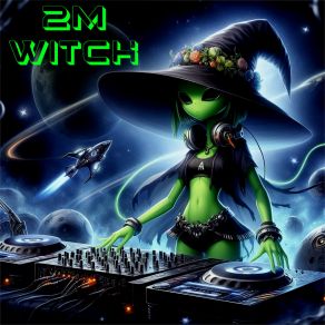 Download track Galactic Odyssey 2M Witch