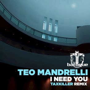 Download track I Need You (Taxkiller Instrumental Edit) Teo Mandrelli