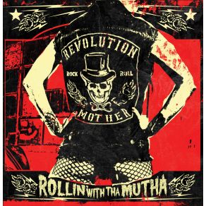 Download track Rollin' With Tha Mutha Revolution Mother