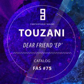 Download track Dear Friend Touzani