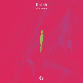 Download track Our House Kollah