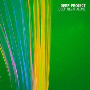 Download track Deep Night Alone (Deep Statement Mix) Deep Project