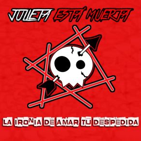 Download track El Corazón Te Puede Odiar Julieta Está Muerta