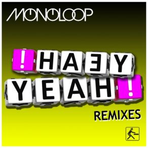 Download track Yeah Yeah (Dirty Sunchez & Desto Remix Edit) Monoloop