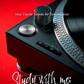 Download track Vinyl Crackle Sounds For Concentration, Pt. 1 Bryan Maxwell