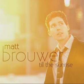 Download track Everlasting Matt Brouwer