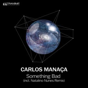 Download track Something Bad (Lockdown Remix) Carlos Manaça