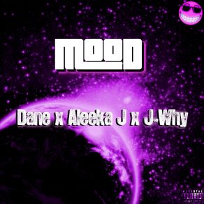 Download track Mood DaneJ-Why, Aleeka J