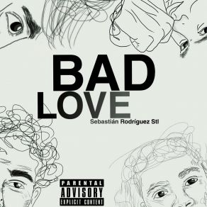 Download track Bad Love Sebastián Rodríguez StlJLprodBeatz