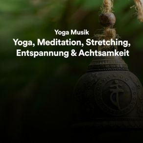 Download track Yoga Musik Sleep MusicYoga Musik Für Yoga Meditation Stretching Entspannung Und Achtsamkeit