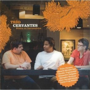 Download track 22. Alexander Delgado: Langara Trio Cervantes