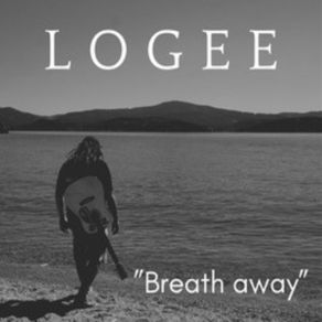 Download track Breath Away LoGee