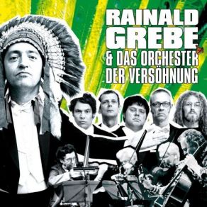 Download track Rolf Rainald Grebe, Das Orchester Der Versöhnung