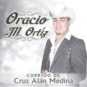 Download track Corrido De Cruz Alan Medina Oracio M Ortiz