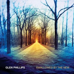 Download track Leaving Oldtown Glen Phillips