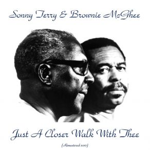 Download track Just A Closer Walk With Thee (Remastered 2017) Sonny Terry