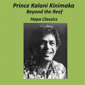 Download track Beyond The Reef Prince Kalani Kinimaka