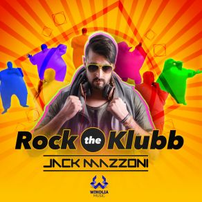 Download track Rock The Klubb (Radio Edit) Jack Mazzoni