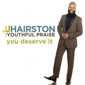 Download track Lord You're Mighty Youthful Praise, JJ Hairston