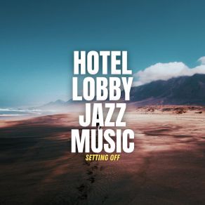 Download track Another Pleasant Stay HOTEL LOBBY