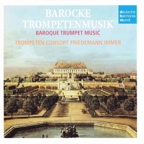 Download track 1. Telemann - Concerto In D Major For 3 Trumpets Timpani Organ Trompeten Consort Friedemann Immer