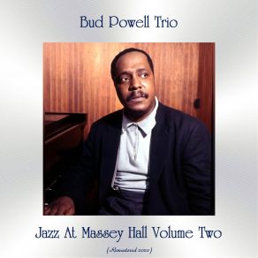 Download track Lullaby Of Birdland (Remastered 2020) The Bud Powell Trio