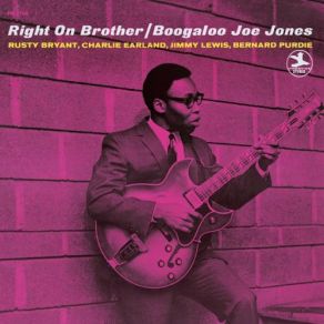 Download track Right On (Single Version) Jimmy Lewis, Ivan 'Boogaloo' Joe Jones, Charles Earland, Bernard Purdie, Rusty Bryant