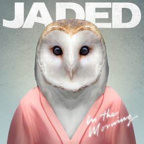 Download track In The Morning (VIP Remix) Jaded