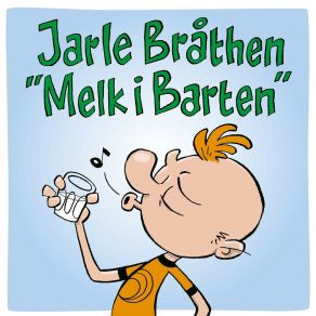 Download track Melk I Barten Jarle Brathen