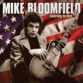 Download track Don't Lie To Me (Alt. Version) Mike Bloomfield