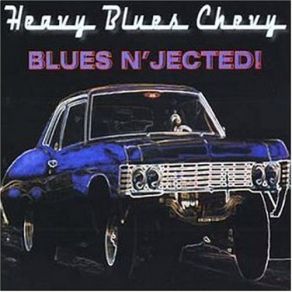 Download track Old Enough To Know Better Heavy Blues Chevy