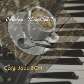 Download track Wicked Background For Fashionable Cafes Cafe Jazz BGM