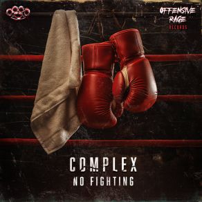 Download track No Fighting Complex