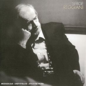 Download track Un Jour J'Ai Fermé La Télé Serge Reggiani