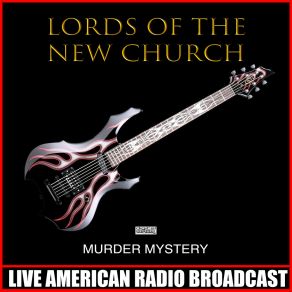 Download track Method To My Madness (Live) The Lords Of The New Church