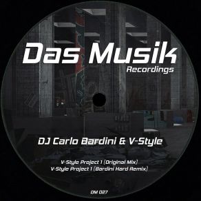 Download track V-Style Project 1 (Bardini Hard Remix) DJ Carlo Bardini