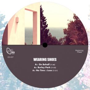 Download track On Behalf (Original Mix) Wearing Shoes