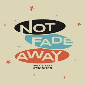 Download track Rockin' All Night - Not Fade Away Not Fade Away