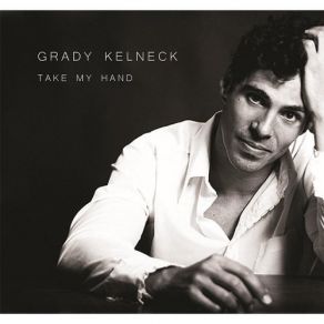 Download track There's No Time For Crying Grady Kehlneck