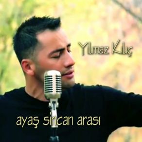 Download track Ayas Sincan Arasi Yılmaz Kılıç